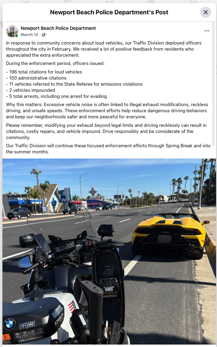 Newport Beach Police Department Facebook post dated March 12 describing a February Traffic Division deployment for loud vehicles: 196 total citations, 100 administrative citations, 11 vehicles referred to the State Referee for emissions violations, 2 vehicles impounded, and 5 arrests, with enforcement to continue through Spring Break and into the summer months.